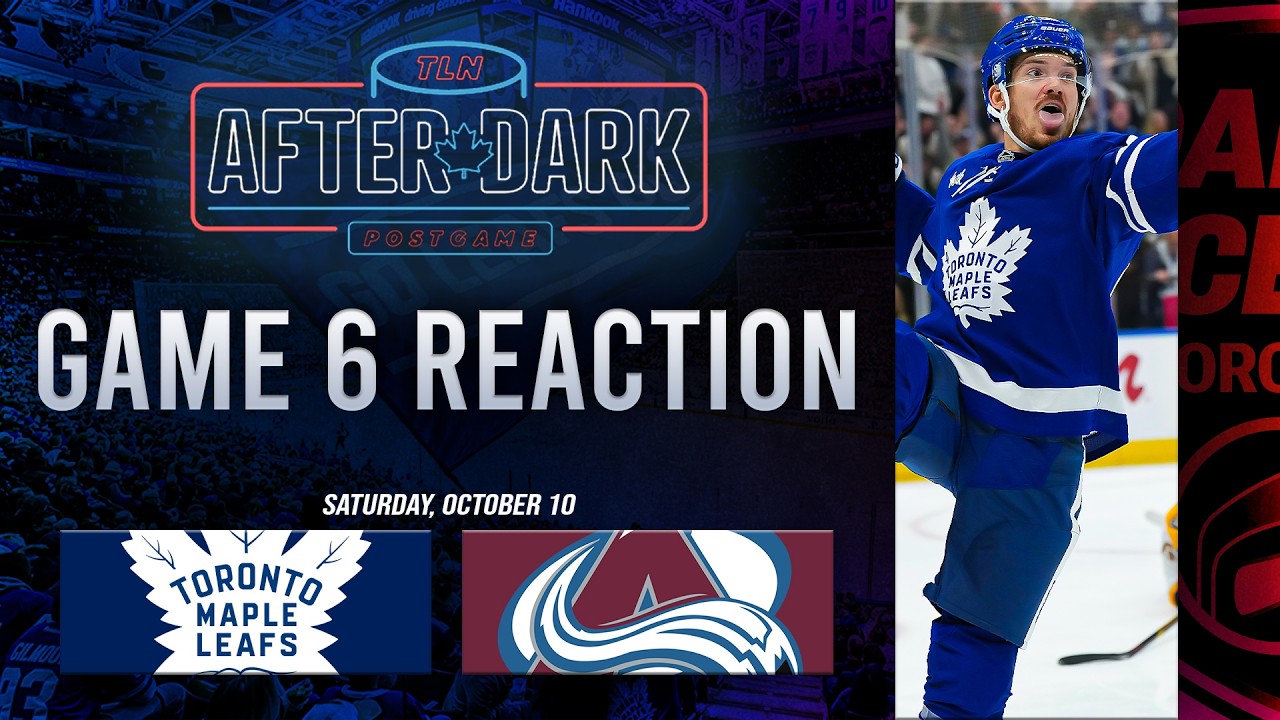Toronto Maple Leafs vs Colorado Avalanche Postgame Show | Game 6 | TLN After Dark