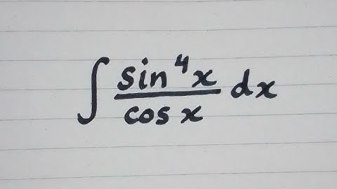Integral of sin^4 x / cos x || Integration of Trigonometric Functions