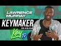 The Keymaker's Journey | Lawrence Murray Interview with Keke Palmer | KeyTV's KeyMakers
