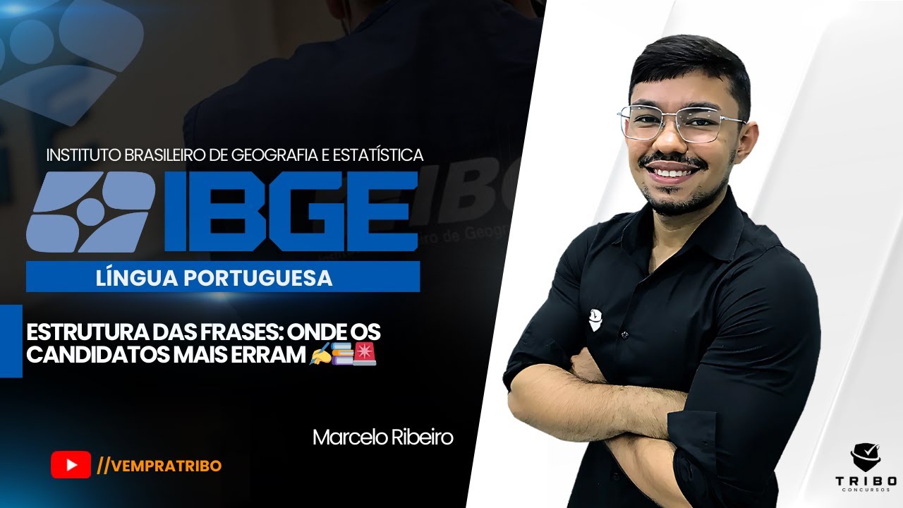 IBGE: LÍNGUA PORTUGUESA: ESTRUTURA DAS FRASES: ONDE OS CANDIDATOS MAIS ERRAM ✍️📚🚨