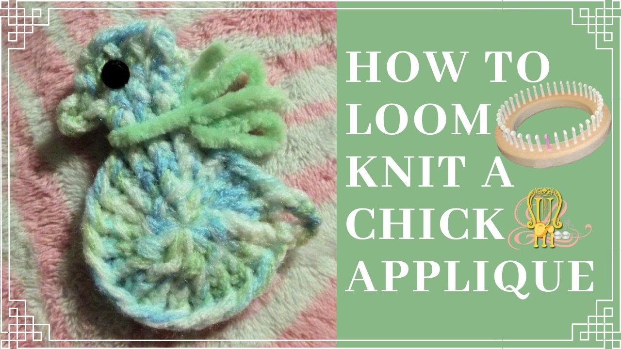 looms almelo How to Loom Knit a Chick or Bird
