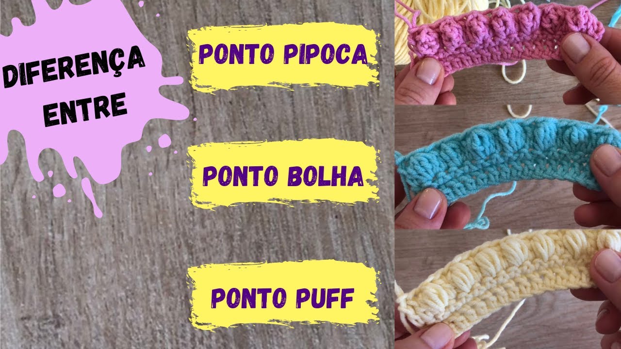 Diferença entre ponto pipoca, ponto bolha e ponto puff - ponto em crochê