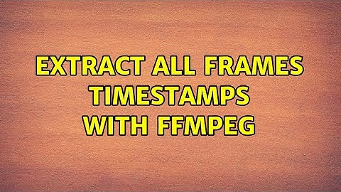 Extract all frames timestamps with ffmpeg