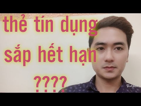 Video: Làm Thế Nào để Biết Thẻ Tín Dụng Hết Hạn