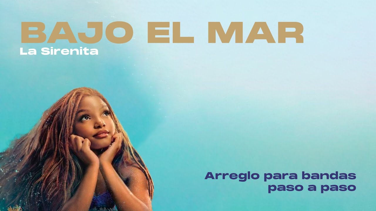 🧜🏿♀️ 🌊 Cómo adaptar BAJO EL MAR de LA SIRENITA para bandas 👇🏻👇🏻👇🏻 DESCARGA LAS PARTITURAS