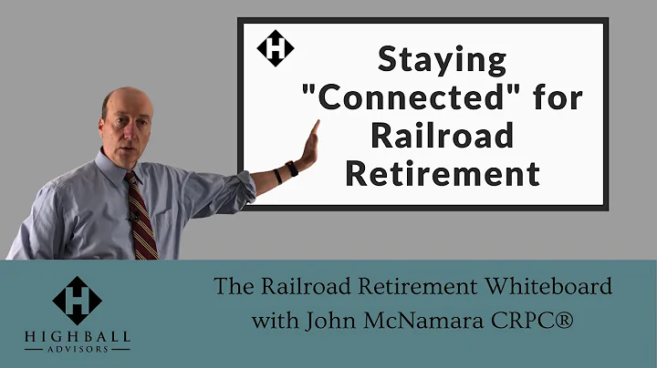 Staying Connected for Railroad Retirement