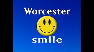 Worcester Smile - Dale Lepage