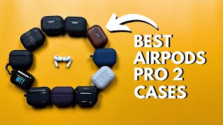 The BEST Cases for Airpods Pro 2!