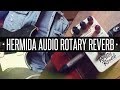 Hermida Audio Rotary Reverb Demo (Chris Buck) - YouTube