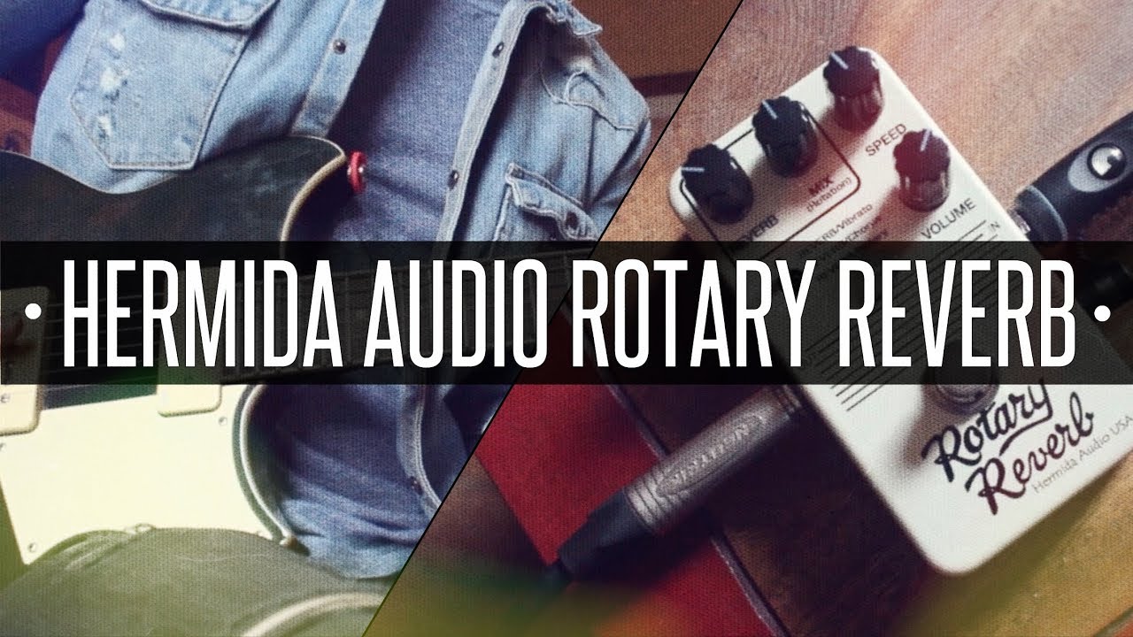Hermida Audio Rotary Reverb Demo (Chris Buck) - YouTube