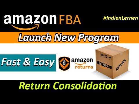 Amazon FBA Return Consolidation | Amazon Seller India Launched New Program - Hindi Tutorial 2019 🔥