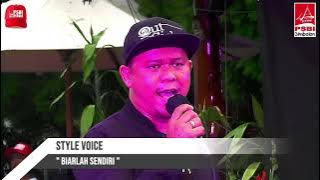 STYLE VOICE feat RAFAEL SITORUS - BIARLAH SENDIRI