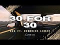 SZA - 30 For 30 (Lyrics) ft. Kendrick Lamar