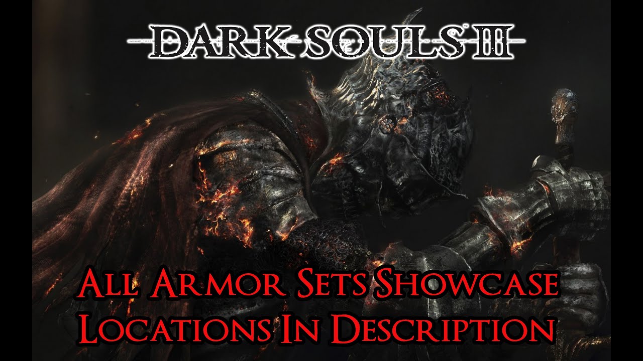 Dark Souls 3 All Armor Sets Showcase [Armor Locations In The