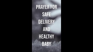 Prayer for Safe Delivery and Healthy Baby - Prayer for a Baby ~ Powerful Daily Prayers #shorts