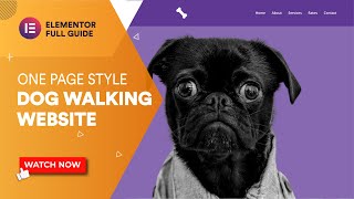 Create a Dog Walking Website in Elementor for Free l One Page Style