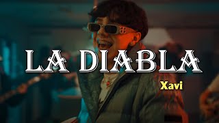 Xavi - La Diabla (Corridos 2023)