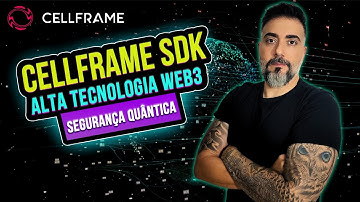 CELLFRAME - Plataforma descentralizada COMPLETA com TECNOLOGIA DE PONTA para WEB 3.0 e SEGURANÇA