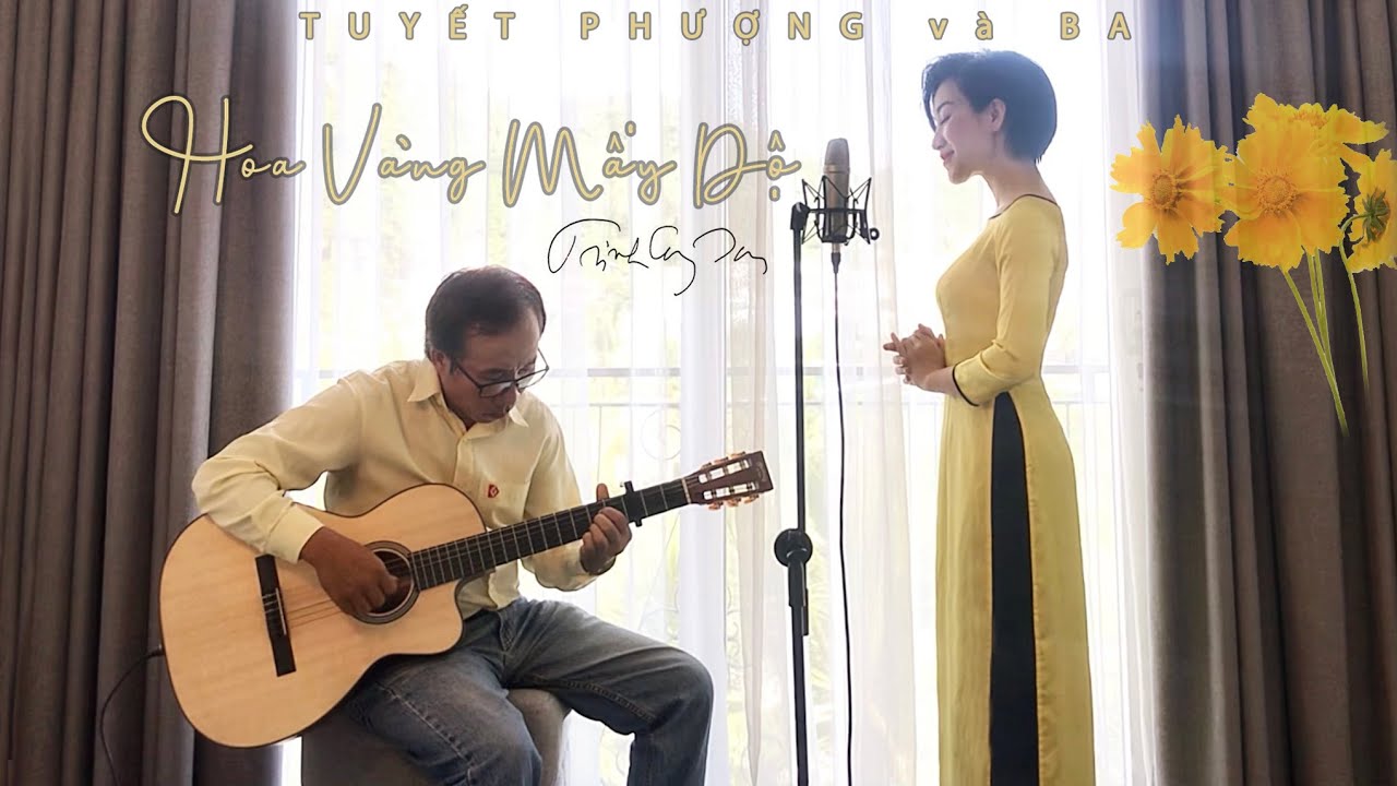 HOA VÀNG MẤY ĐỘ | TRỊNH CÔNG SƠN | CHA và CON | TUYẾT PHƯỢNG ca