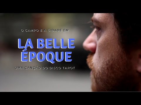 La Belle Époque - Banda O Campo e a Cidade