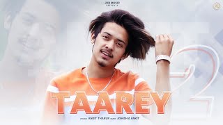 Latest Pahari Song 2021 || Taarey-2 By Ankit Thakur || Aashish || JKB Music