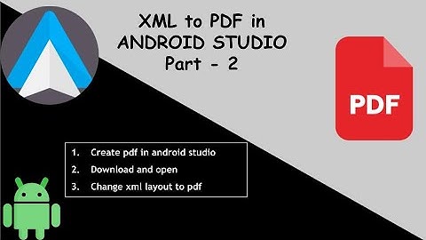 Create Pdf in android studio PART 2, XML layout to pdf in android studio, open pdf in android studio