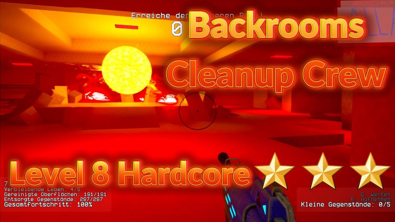 Backrooms Cleanup Crew -  Level 8 Hardcore ⭐️⭐️⭐️