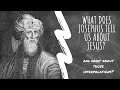 What Does Josephus Tell Us About Jesus? (And Does Josephus Contain Forgeries?)