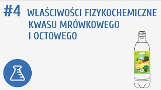 Właściwości fizykochemiczne kwasu mrówkowego i octowego #4 [ Pochodne węglowodorów ]