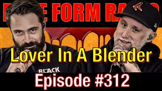 #312 - Lover In A Blender w/Dave Heartthrob Brown