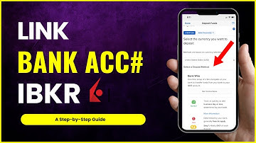 How to Add Bank Account to Interactive Brokers