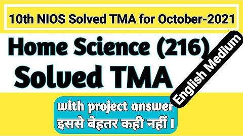 10th (NIOS) Home Science (216) English Medium Solve TMA (Session-2021) Project BY PI STUDY CIRCLE