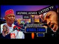 GYARA ZAMA ABBA SABUWAR N WAQAR AUWAL ADAM ABBA SAU BIYU INSHA ALLAHU AUWAL ADAM LATEST TV SUB NOW 