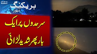 Breaking News: Heavy Fighting on Borders | SAMAA TV