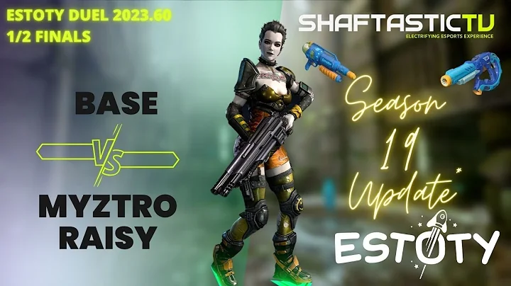 Estoty Duel 2023.60 - 1/2 Finals - BASE v/s myztro RAISY - Quake Champions