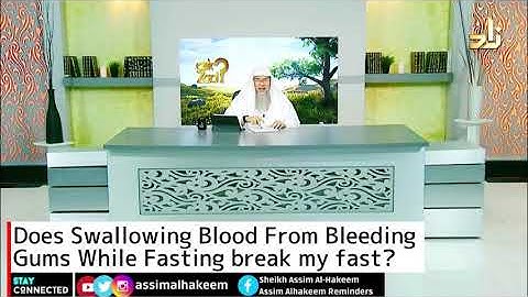 Does Swallowing Blood From Bleeding Gums While Fasting break my fast? | Sheikh Assim Al Hakeem