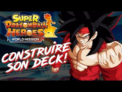 CONSTRUIRE SON DECK | SUPER DRAGON BALL HEROES WORLD MISSION | Tuto FR