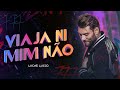 Lucas Lucco - Viaja ni mim não