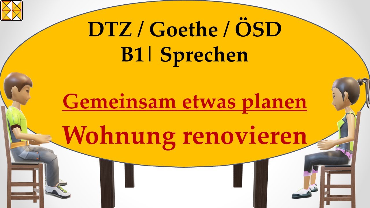 Dtz Sprechen Teil 3 Beispiele B1 / Goethe / ÖSD / DTZ | Sprechen 3 | planen | Ihre Wohnung renovieren