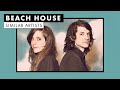 Music Like Beach House Similar Artists Playlist 