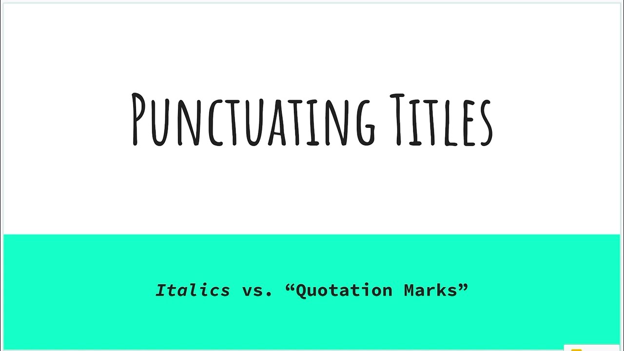 Punctuating Titles Italics Vs Quotation Marks YouTube Punctuating Titles Italics Vs Quotation Marks YouTube