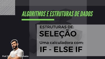 AEDS 4: Seleção (7) - Uma Calculadora com IF ELSE em Linguagem C