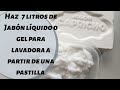 Como hacer JABON EN GEL O LIQUIDO para LAVADORA con 1 PASTILLA DE JABON de supermercado 7 Litros,