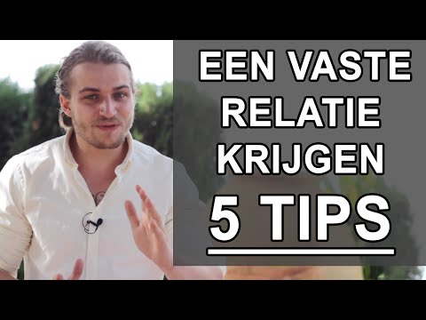 Hoe krijg ik een relatie? Top 5 Tips Voor Een Nieuwe Serieuze Relatie