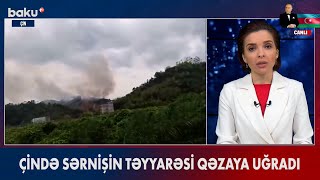 Çində sərnişin təyyarəsi qəzaya uğradı - BAKU TV