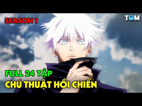 FULL SS1 | Chú Thuật Hồi Chiến | Tập 1-24 | Anime: Jujutsu Kaisen