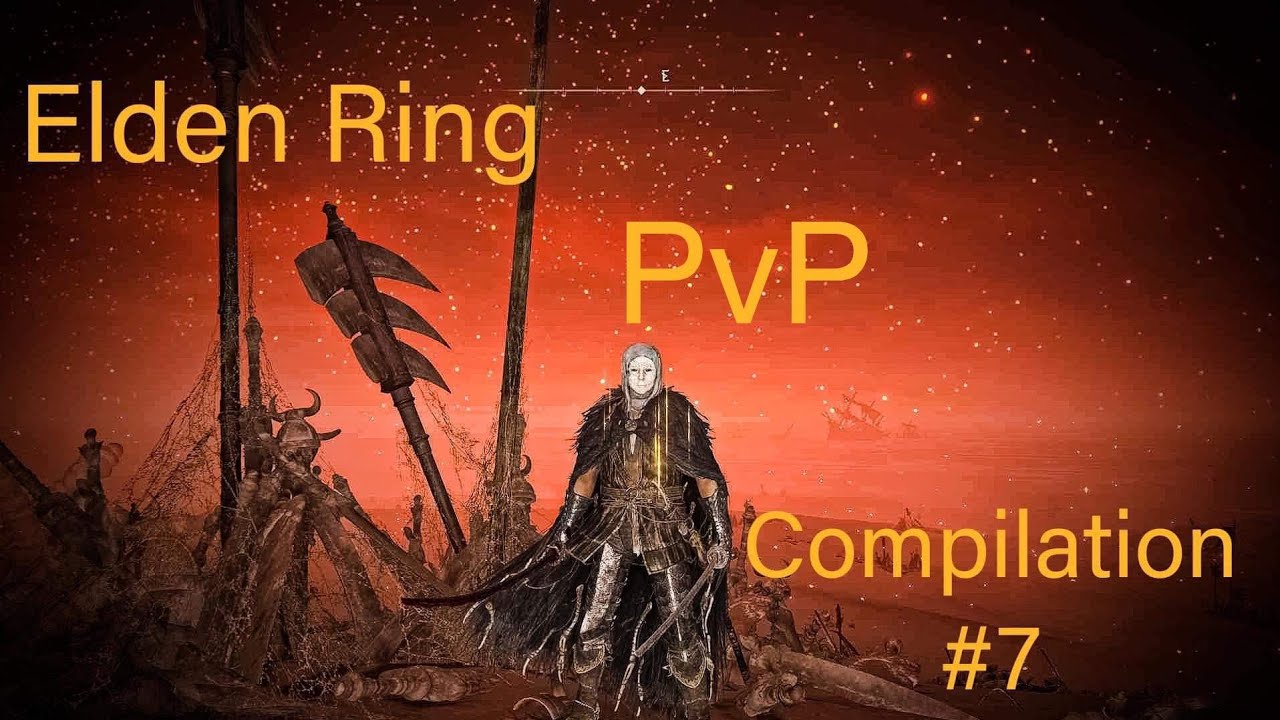 Elden Ring PvP Compilation 7 YouTube