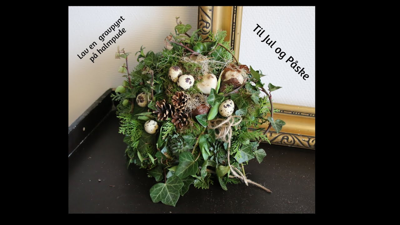 Lær at lave en gravpynt på halmbund til Julen og Påsken