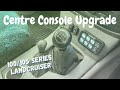 100105 series centre console upgrade