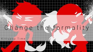 Change the formality meme - flipaclip + Gachalife + CCP (practicing+transition test)